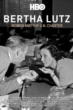 Bertha Lutz: Una Mujer en la Carta de la ONU (2021)