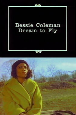 Bessie Coleman: A Dream to Fly (1994)