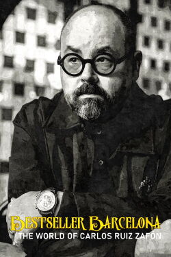 Bestseller Barcelona: The World of Carlos Ruiz Zafón (2022)