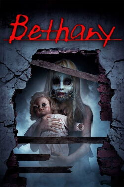 Bethany - A Real American Horror Story (2017)