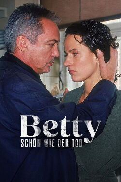 Betty - Schön wie der Tod (2003)