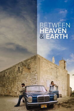 Between Heaven and Earth (2019)