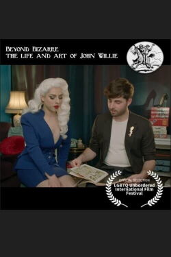 Beyond Bizarre, the Life & Art of John Willie (2023)