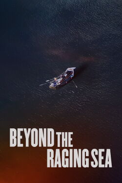 Beyond the Raging Sea (2018)