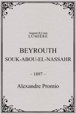Beyrouth, Souk-Abou-el-Nassahr (1897)