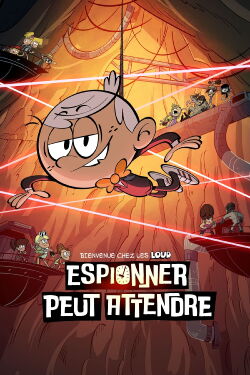 Bienvenue chez les Loud - Espionner peut attendre (2024)