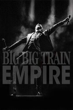 Big Big Train – Empire (Live At The Hackney Empire) (2020)