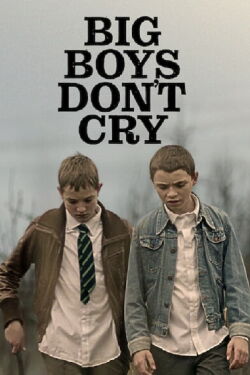Big Boys Don’t Cry (2022)