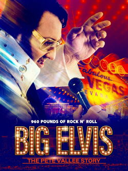 Big Elvis: The Pete Vallee Story (2019)