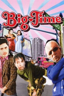 Big Time (2005)