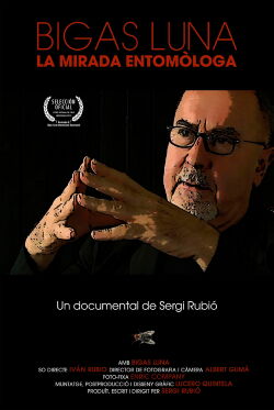 Bigas Luna: The entomologist gaze (2008)