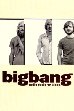 Bigbang: Radio Radio TV Sleep (2003)