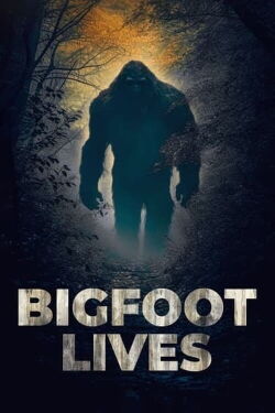 Bigfoot Lives (2007)