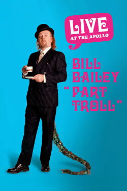 Bill Bailey: Part Troll (2004)