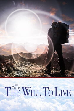 Bill Coors: The Will to Live (2017)
