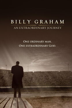 Billy Graham: Ein außergewöhnliches Leben (2018)