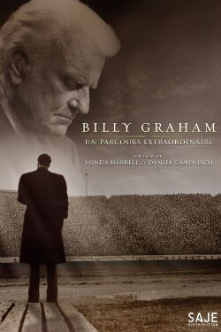 Billy Graham : Un parcours extraordinaire (2018)
