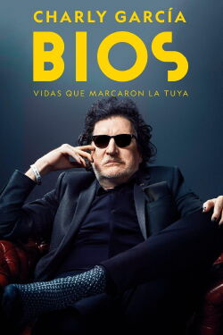 Bios. Vidas que marcaron la tuya: Charly García (2018)