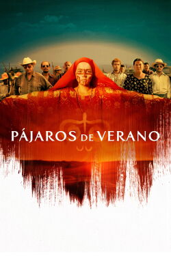 Birds of Passage (2018)