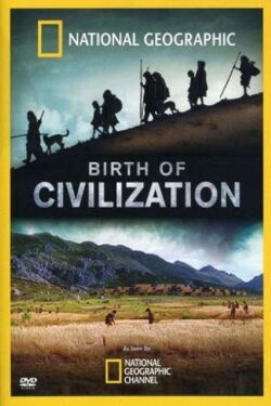 Birth of Civilization (2008)