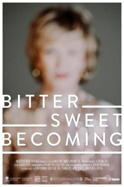 Bittersweet Becoming (2023)