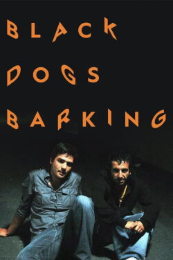 Black Dogs Barking (2010)