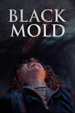 Black Mold (2024)