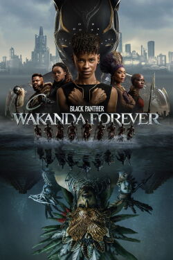 Black Panther : Longue vie au Wakanda (2022)