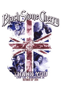 Black Stone Cherry : Thank You - Livin' Live (2014)