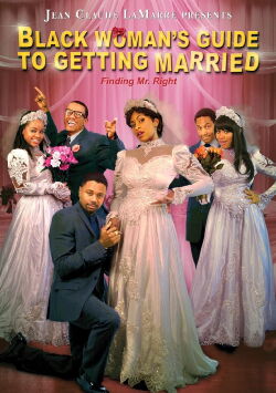Black Woman's Guide to Getting Married (2007)