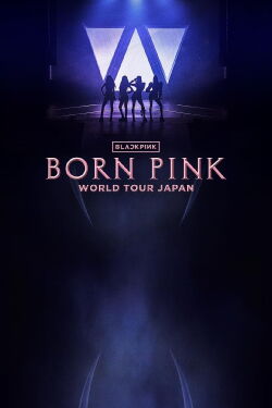 BLACKPINK - 2023 Tour 'Born Pink' Japan (2023)