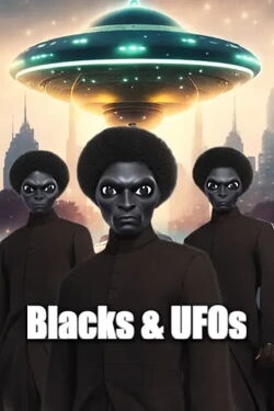 Blacks & UFOs (2023)