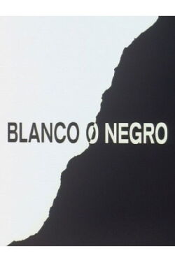 Blanco o negro (1990)