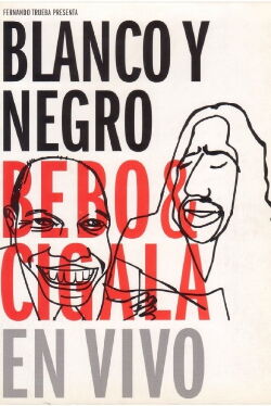 Blanco y negro - Bebo & Cigala En Vivo (2003)