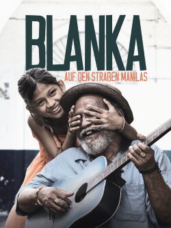 Blanka - Auf den Straßen Manilas (2015)