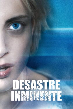 Blast: Desastre Inminente (2022)