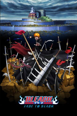 Bleach: Fade to Black (2008)