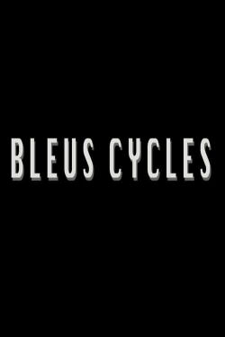 Bleus Cycles (2013)