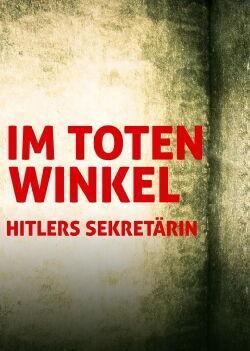 Blind Spot: Hitler's Secretary (2002)