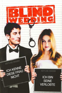 Blind Wedding - Hilfe, sie hat ja gesagt (2006)