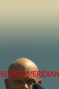 Blood Meridian Test Reel (2011)