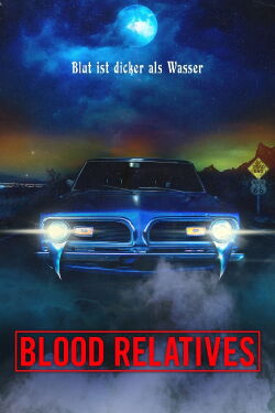 Blood Relatives (2022)