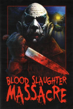 Blood Slaughter Massacre (2013)