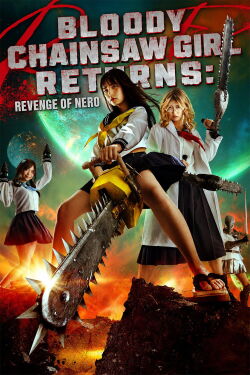 Bloody Chainsaw Girl Returns: Revenge of Nero (2019)