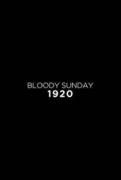 Bloody Sunday 1920 (2020)