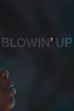 Blowin' Up (2018)