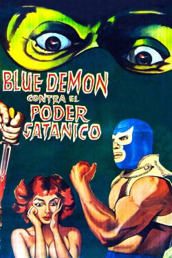 Blue Demon contra el poder satánico (1966)