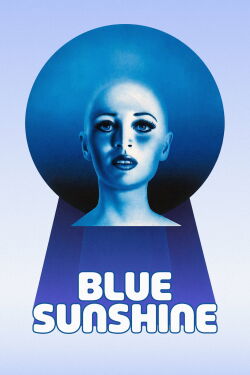 Blue Sunshine (1977)