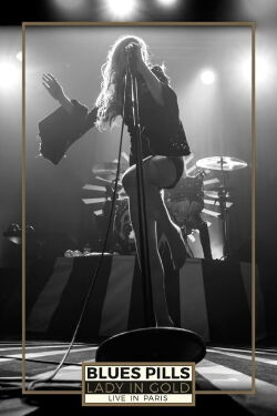 Blues Pills - Lady in Gold - Live in Paris (2017)