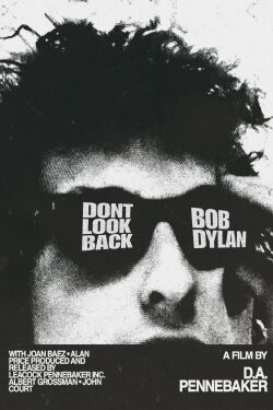 Bob Dylan – Don't Look Back (1967)